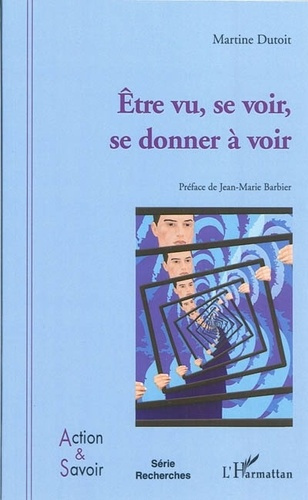 Emprunter Etre vu, se voir, se donner à voir livre