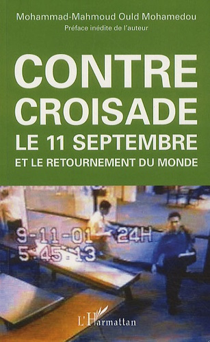 Emprunter Contre croisade. Le 11 septembre et le retournement du monde, 2e édition revue et augmentée livre
