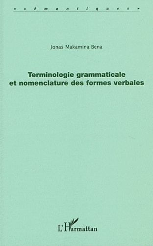 Emprunter Terminologie grammaticale et nomenclature des formes verbales livre