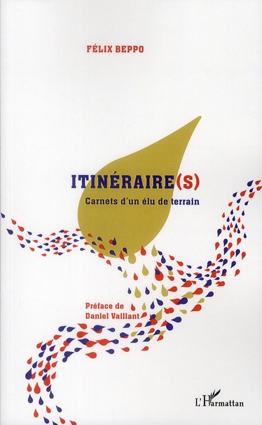 Emprunter Itinéraire(s). Carnet d'un élu de terrain livre