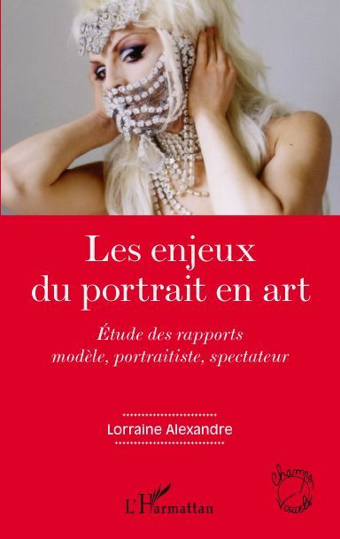 Emprunter Les enjeux du portrait en art. Etude des rapports modèle, portraitiste, spectateur livre
