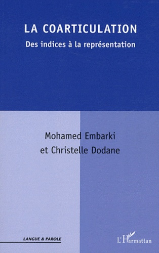 Emprunter La coarticulation. Des indices à la représentation livre