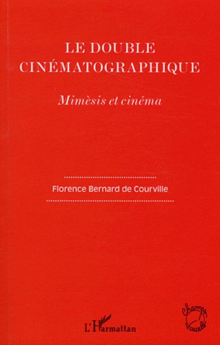 Emprunter Le double cinématographique. Mimèsis et cinéma livre