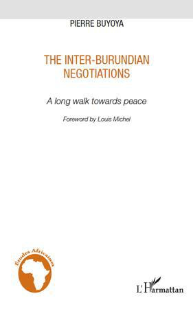 Emprunter The inter-burundian negotiations. A long walk towards peace livre