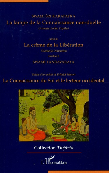 Emprunter La lampe de la connaissance non-duelle suivi de La crème de l alibération (Advaita Bodha Dipika et K livre