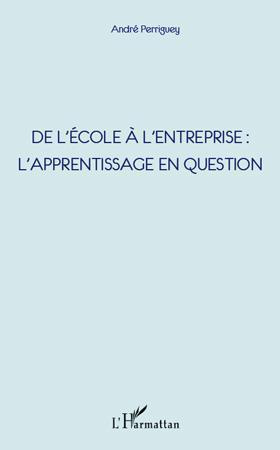 Emprunter De l'école à l'entreprise : l'apprentissage en question livre