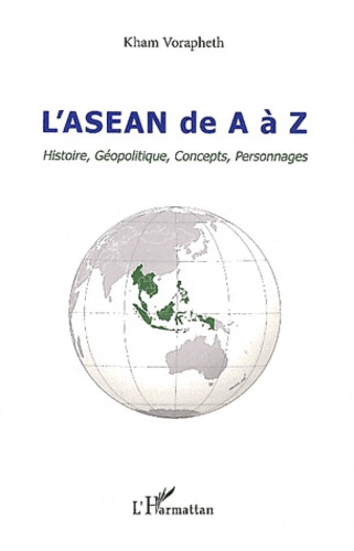 Emprunter L'ASEAN de A à Z. Histoire, Géopolitique, Concepts, Personnages livre