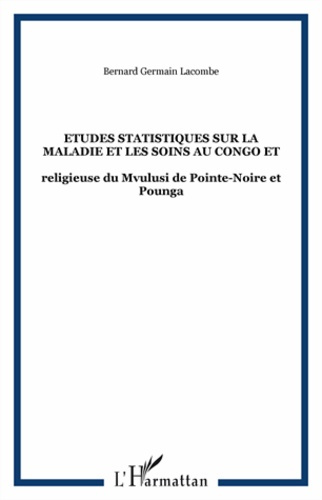 Emprunter Etudes statistiques sur la maladie et les soins au Congo livre