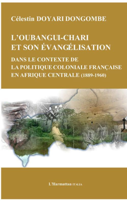 Emprunter Oubangui Chari et son évangélisation dans le contexte de la politique coloniale française en Afrique livre