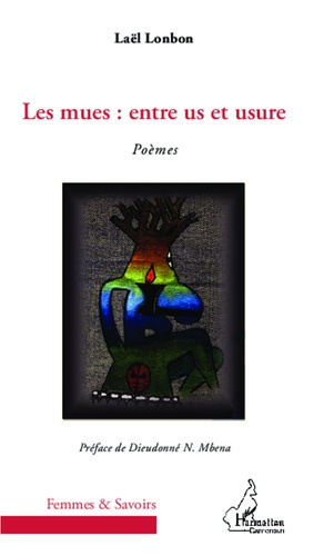 Emprunter Les mues : entre us et usure. Poèmes livre