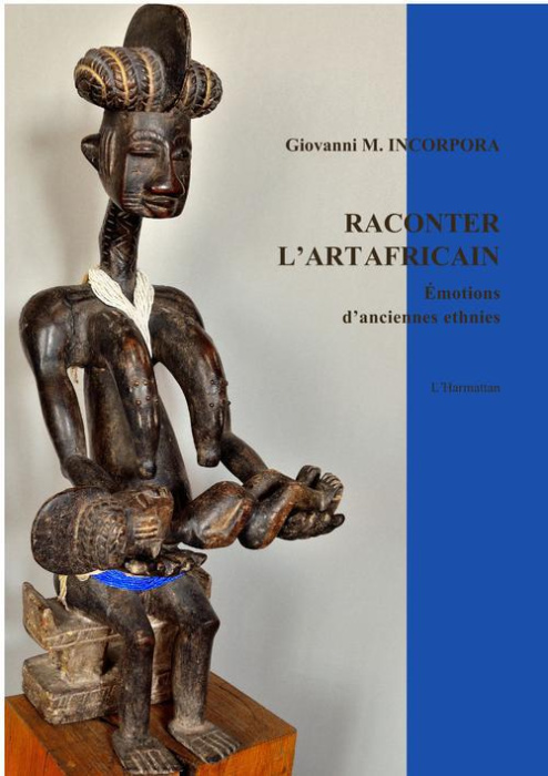 Emprunter Raconter l'art africain. Emotions d'anciennes ethnies livre