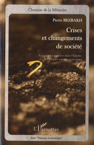 Emprunter Crises et changements de société. Les grandes ruptures dans l'histoire de l'Empire romain à nos jour livre