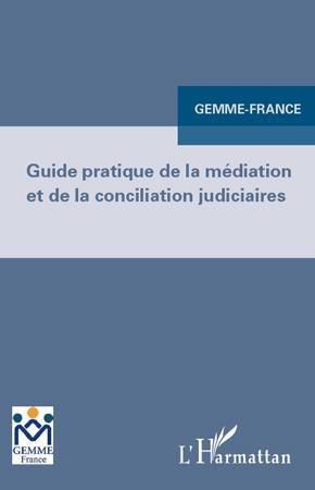 Emprunter Guide pratique de la médiation et de la conciliation judiciaires livre
