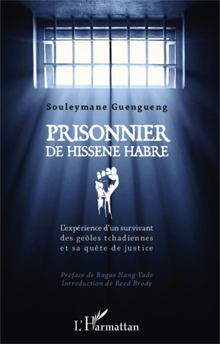 Emprunter Prisonnier de Hissène Habré. L'expérience d'un survivant des geôles tchadiennes et sa quête de justi livre