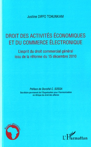 Emprunter Droit des activités économiques et du commerce électronique. L'esprit du droit commercial général is livre