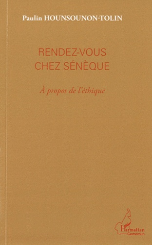 Emprunter Rendez-vous chez Sénèque. A propos de l'éthique livre