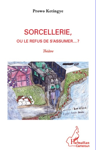 Emprunter Sorcellerie? ou Le refus de s'assumer... ? livre