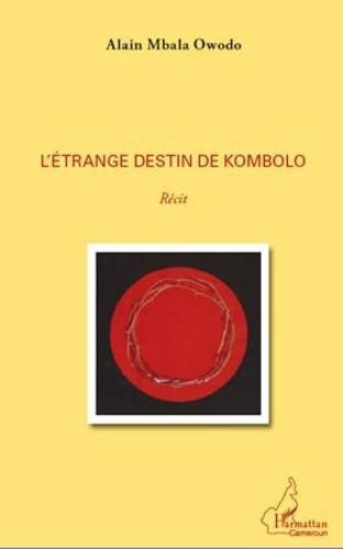 Emprunter L'étrange destin de Kombolo. récit livre
