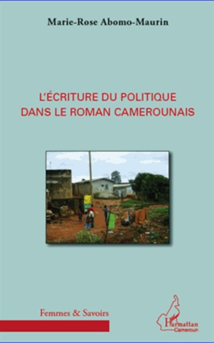 Emprunter L'écriture du politique dans le roman camerounais livre