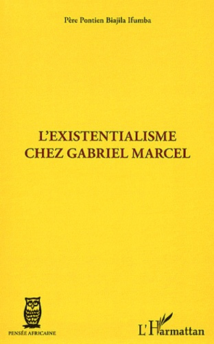 Emprunter L'existentialisme chez Gabriel Marcel livre