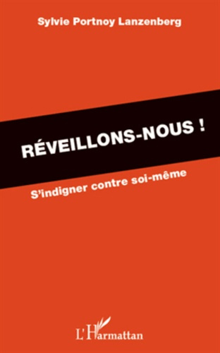 Emprunter Réveillons-nous ! S'indigner contre soi-même livre