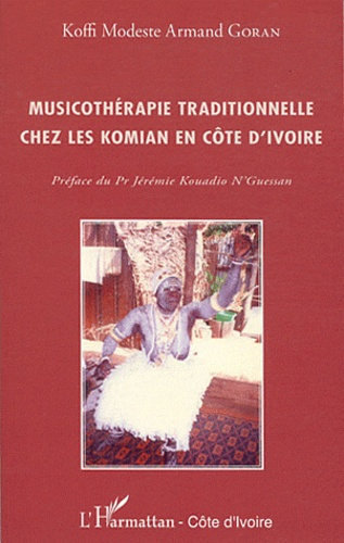 Emprunter Musicothérapie traditionnelle chez les Komian en Côte d'Ivoire livre