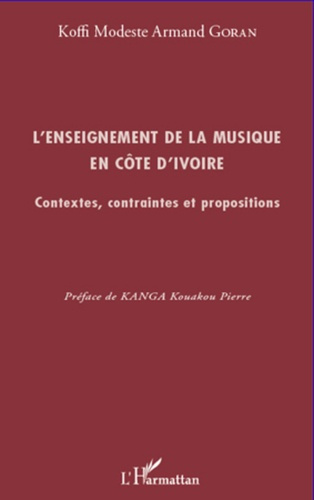 Emprunter L'enseignement de la musique en Côte d'Ivoire. Contextes, contraintes et propositions livre
