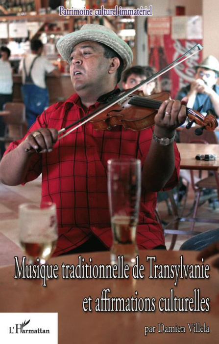 Emprunter Musique traditionnelle de Transylvanie et affirmations culturelles. Avec 1 CD audio livre