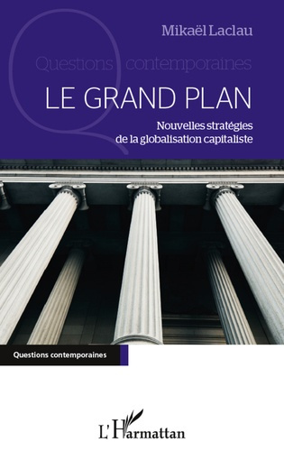 Emprunter Le Grand Plan. Nouvelles stratégies de la globalisation capitaliste livre