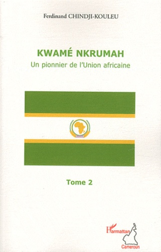 Emprunter Kwamé Nkrumah, un pionnier de l'Union africaine livre