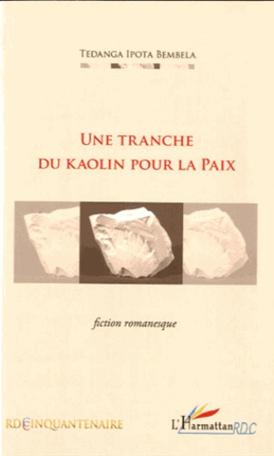 Emprunter Une tranche du kaolin pour la paix livre