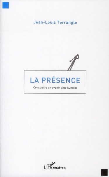 Emprunter La présence. Construire un avenir plus humain livre