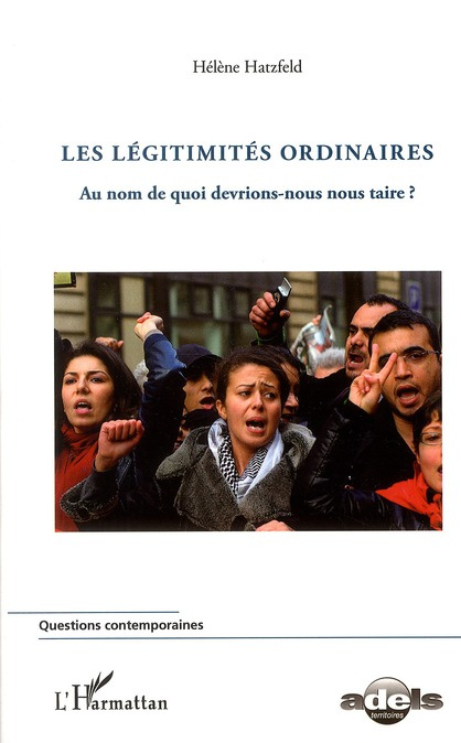 Emprunter Les légitimités ordinaires. Au nom de quoi devrions-nous nous taire ? livre