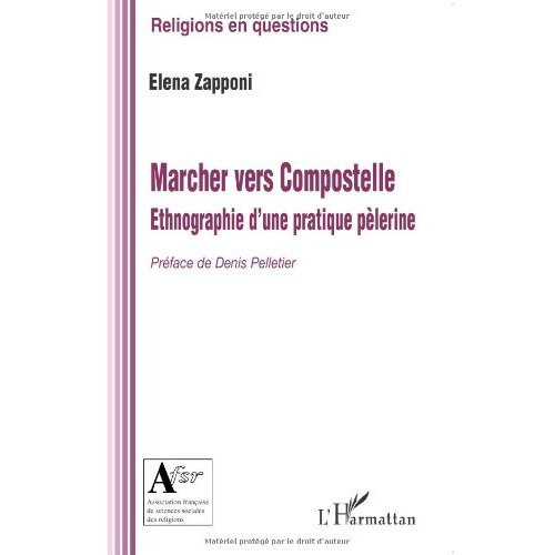 Emprunter Marcher vers Compostelle. Ethnographie d'une pratique pélerine livre