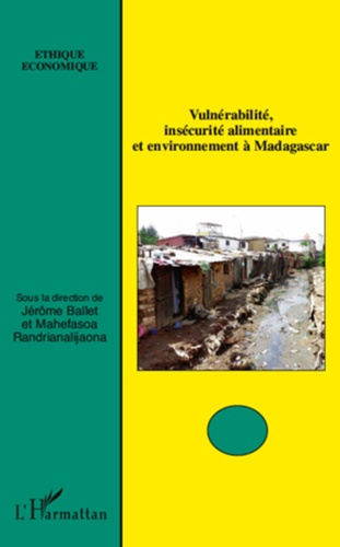 Emprunter VULNERABILITE, INSECURITE ALIMENTAIRE ET ENVIRONNEMENT A MADAGASCAR livre