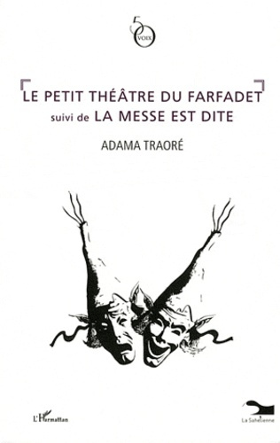 Emprunter Le petit théâtre du Farfadet suivi de La messe est dite livre