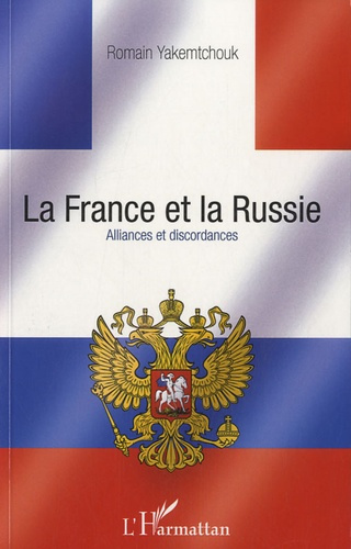 Emprunter La France et la Russie . Alliances et discordances livre