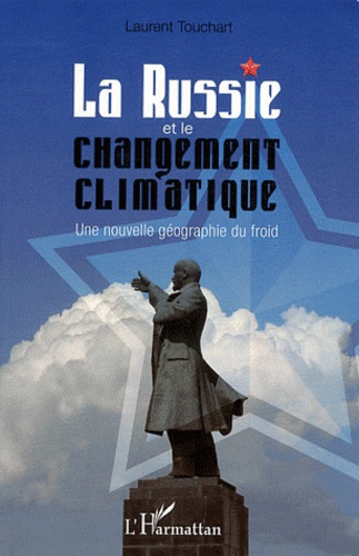Emprunter La Russie et le changement climatique. Une nouvelle géographie du froid livre