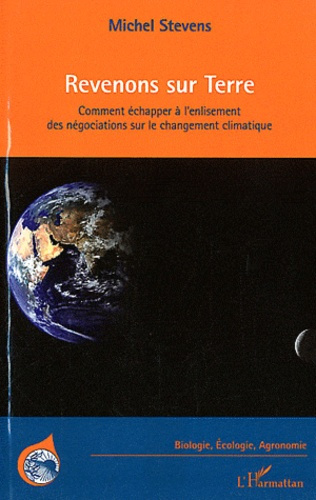 Emprunter Revenons sur Terre. Comment échapper à l'enlisement des négociations sur le changement climatique livre