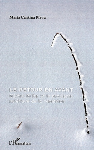 Emprunter Le Retour en avant. Michel Butor et le problème poïétique de la répétition livre