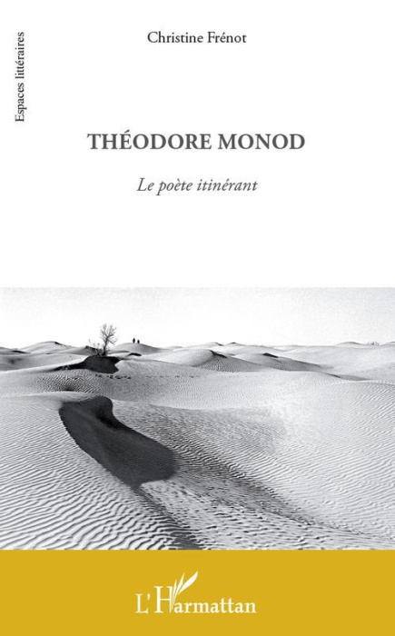Emprunter Théodore Monod. Le poète itinérant livre