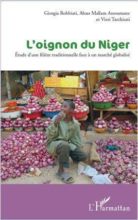 Emprunter L'oignon du Niger. Etude d'une filière traditionnelle face à un marché globalisé livre