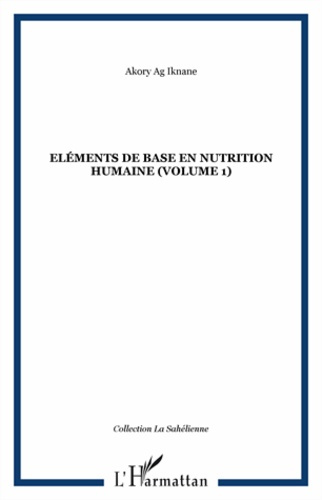 Emprunter Eléments de base en nutrition humaine. Volume 1 livre