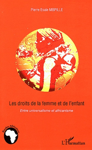 Emprunter Les droits de la femme et de l'enfant. Entre universalisme et africanisme livre