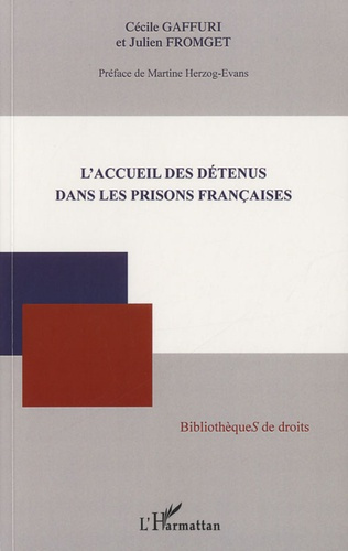 Emprunter L'accueil des détenus dans les prisons françaises livre