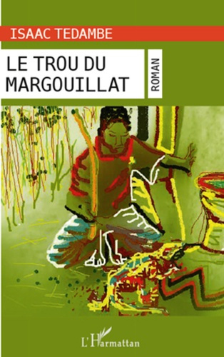 Emprunter Le trou du margouillat livre