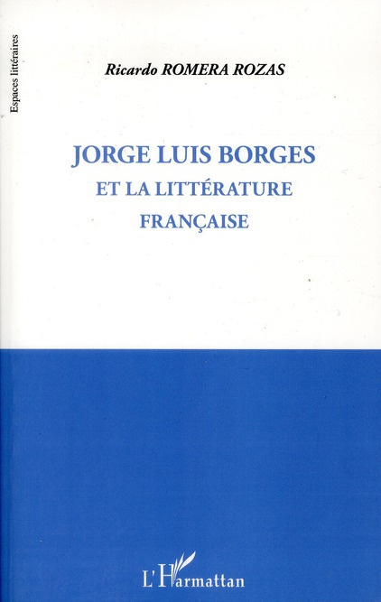 Emprunter Jorge Luis Borges et la littérature française livre