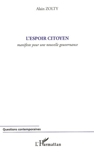 Emprunter L'espoir citoyen. Manifeste pour une nouvelle gouvernance livre