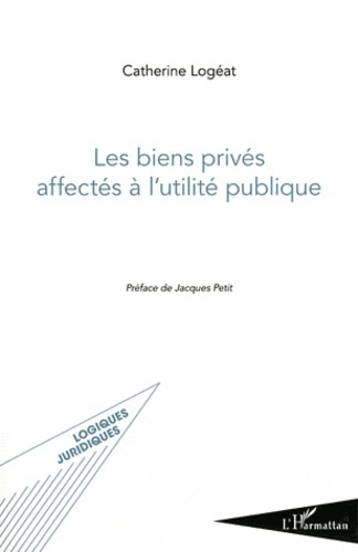 Emprunter Les biens privés affectés à l'utilité publique livre