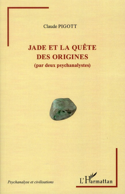 Emprunter Jade et la quête des origines (par deux psychanalystes) livre